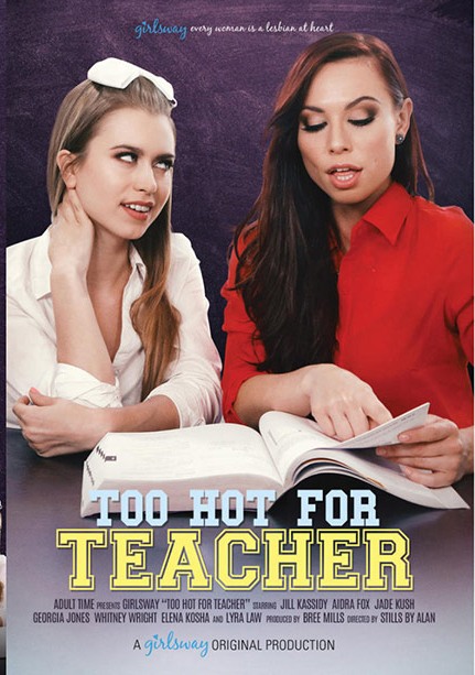 Girlsway - Too Hot For Teacher